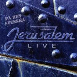 Jerusalem (SWE) : Live – På Ren Svenska